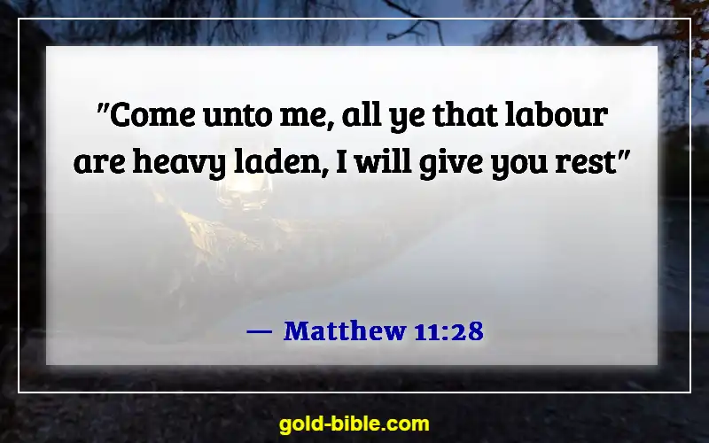 Bible Verse About Broken Hearted (Matthew 11:28)