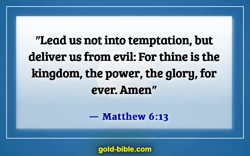 Bible Verses To Protect Your Family From Evil (Matthew 6:13)