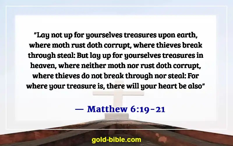 Bible Verses About Helping Others (Matthew 6:19-21)