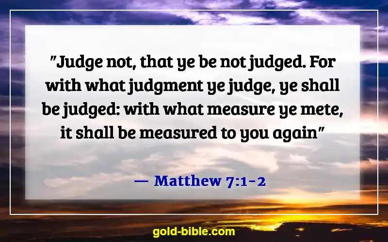 Bible Verses About Being Judged Wrongly (Matthew 7:1-2)