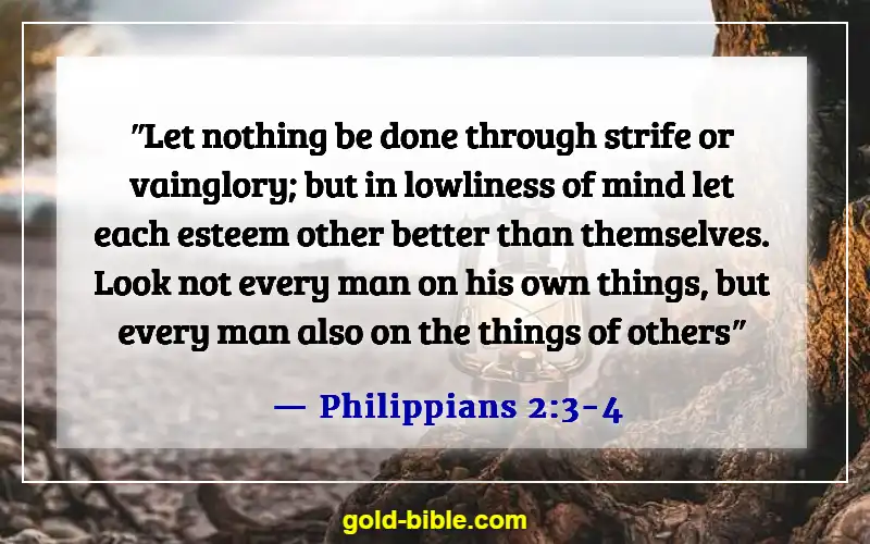 Bible Verses About Bear One Another’s Burdens (Philippians 2:3-4)