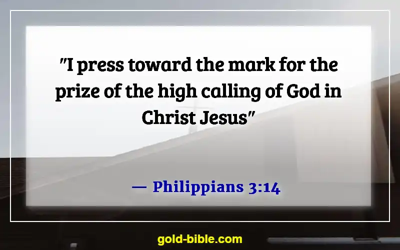 Bible Verses About Satan’s Distractions (Philippians 3:14)