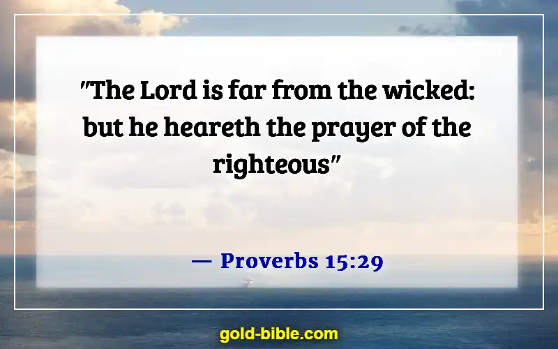 Bible Verses About Asking And Receiving (Proverbs 15:29)