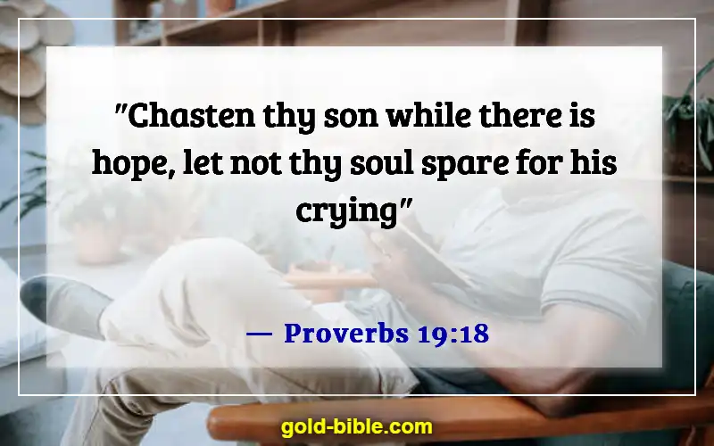 Bible Verses About Discipline Life (Proverbs 19:18)