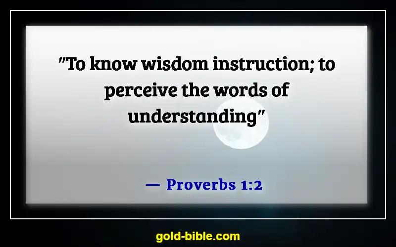 Bible Verses About Solomon’s Wisdom (Proverbs 1:2)