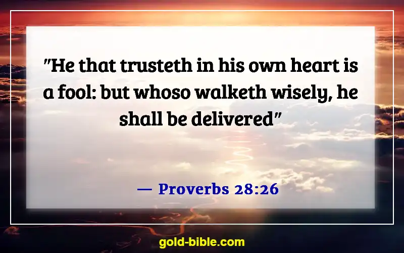 Bible Verses About Right And Wrong Choices (Proverbs 28:26)