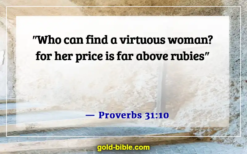 Bible Verses About Respect In Relationships (Proverbs 31:10)
