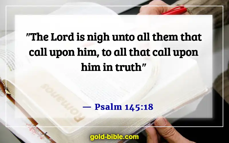 Bible Verses About Victory Over Trials (Psalm 145:18)