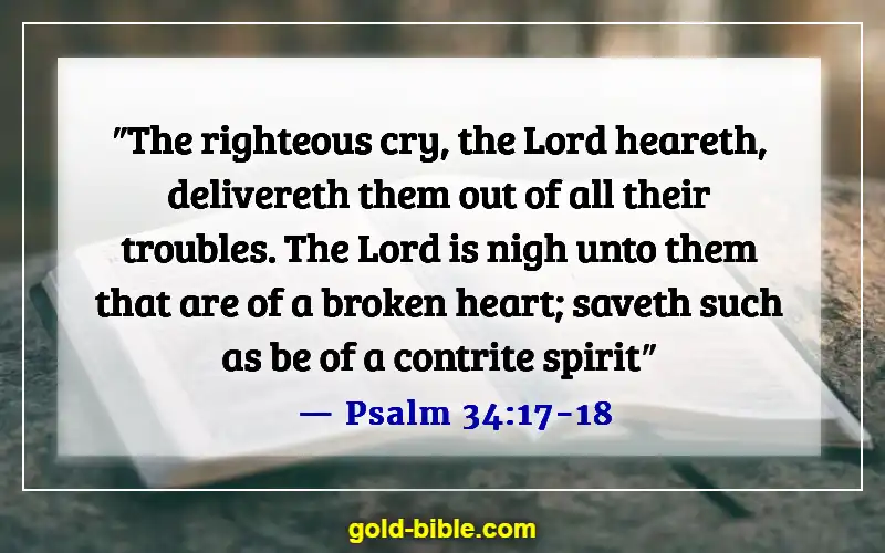 Bible Verses About God's Plans (Psalm 34:17-18)