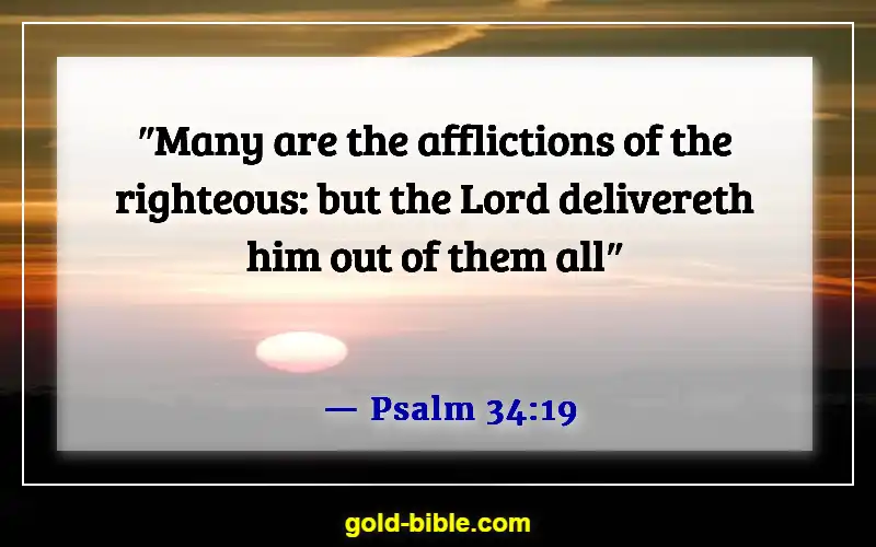 Bible Verses About Victory Over Trials (Psalm 34:19)