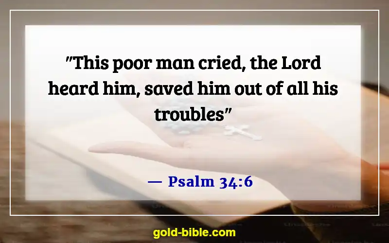 Bible Verses About The Poor Being Rich (Psalm 34:6)