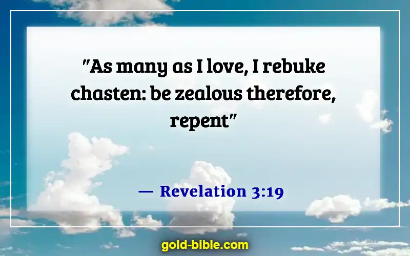 Bible Verses About Discipline Life (Revelation 3:19)