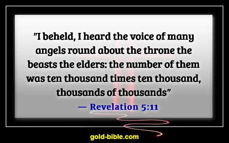 Bible Verses About Angels Rejoice In Heaven (Revelation 5:11)