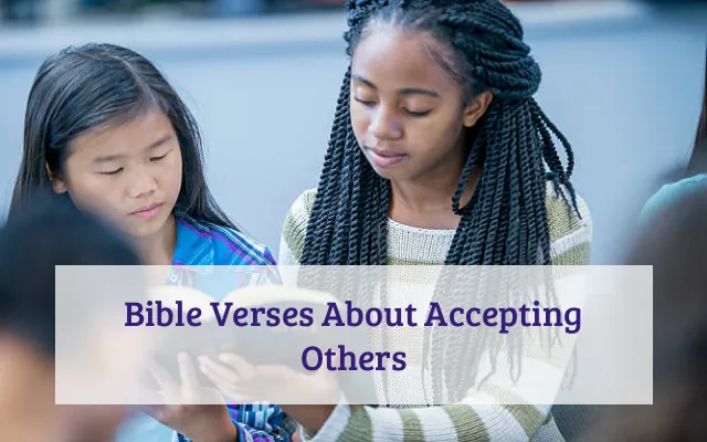 Bible Verses About Accepting Others