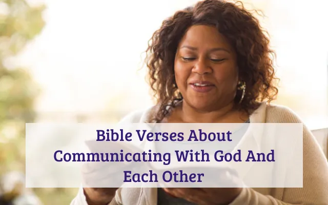Bible Verses About Communicating With God And Each Other