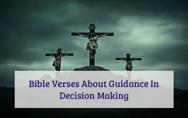 Bible Verses About Guidance In Decision Making