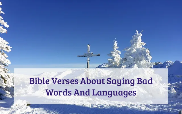 Bible Verses About Saying Bad Words And Languages