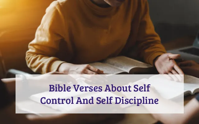 Bible Verses About Self Control And Self Discipline