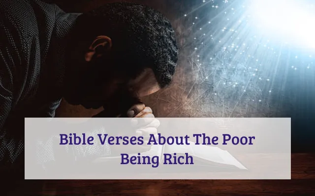 Bible Verses About The Poor Being Rich