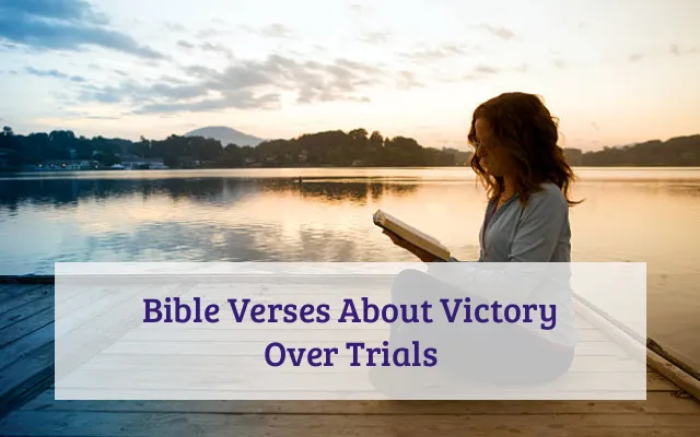 Bible Verses About Victory Over Trials
